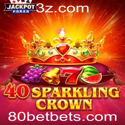 Descubra o Fascinante Mundo de '40SparklingCrown' com 80bet