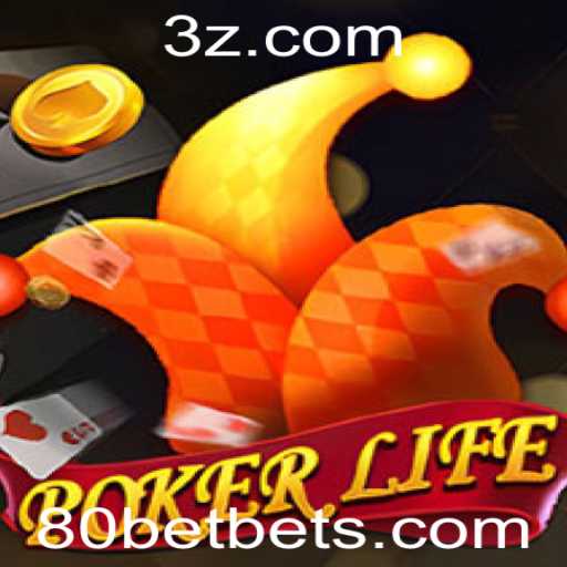 Explorando PokerLife e a tendência do 80bet